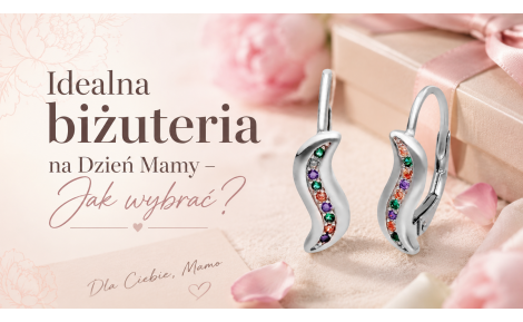 Idealna biżuteria na Dzień Mamy – Jak wybrać?